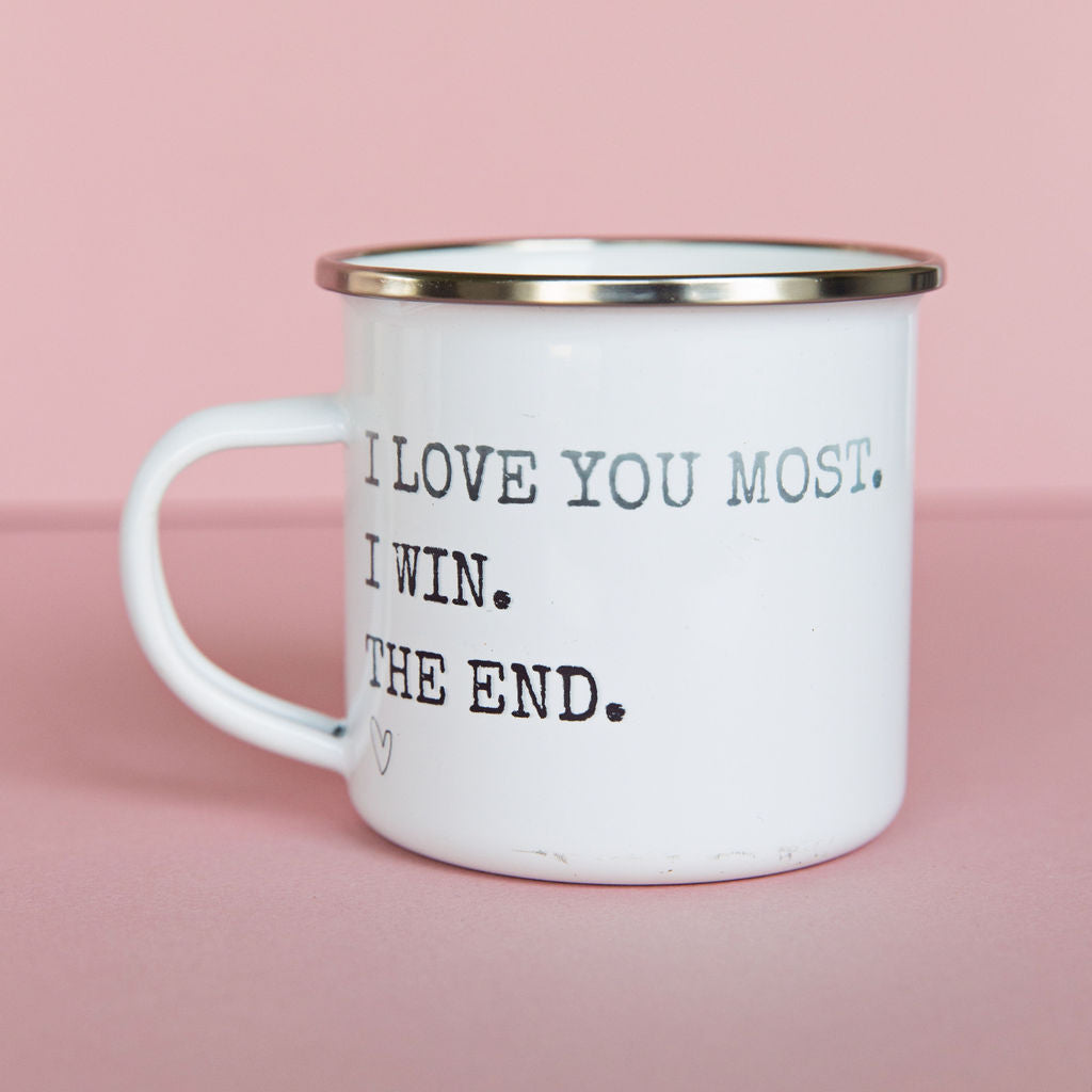 I Love You Most Tin Coffee Mug