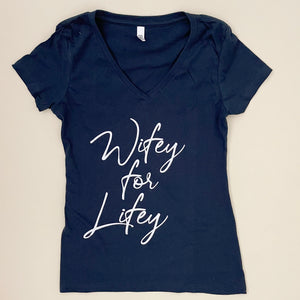 Wifey For Lifey Shirt